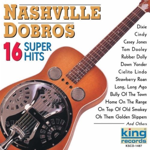 Nashville Dobros/16 Super Hits