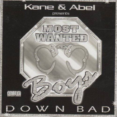 Kane & Abel/Most Wanted Boys/Down Bad