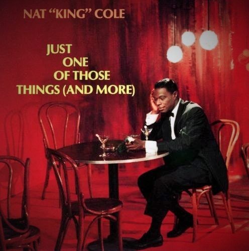 Nat 'King' Cole/Just One Of Those Things