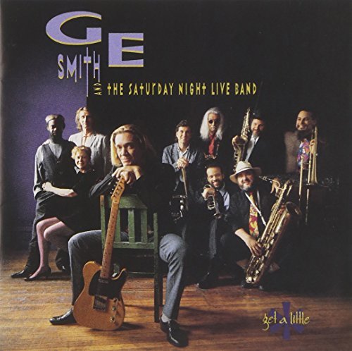G. E. & The Saturday Nig Smith/Get A Little