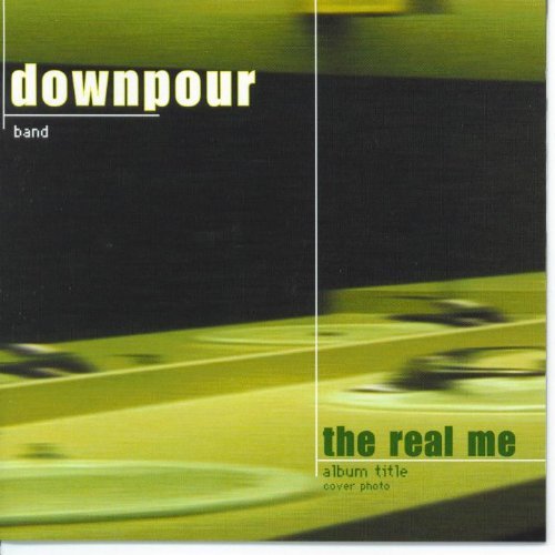Downpour/The Real Me