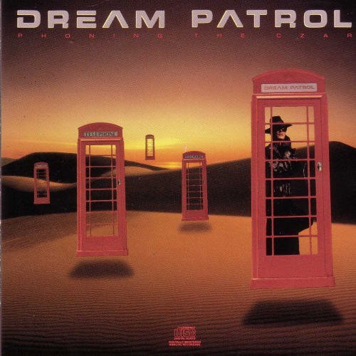Dream Patrol/Phoning The Czar