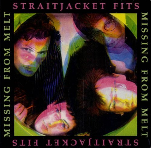 Straitjacket Fits/Missing