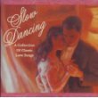 Wayne Gratz/Slow Dancing - A Collection Of Classic Love Songs