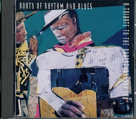 Roots Of Rhythm & Blues: A Tribute To The Robert/Roots Of Rhythm & Blues: A Tribute To The Robert