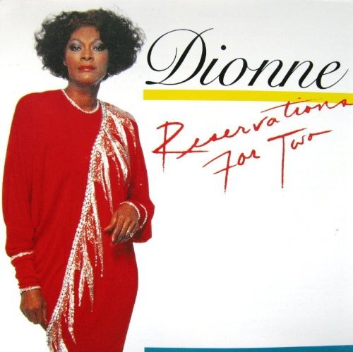 Dionne Warwick/Reservations For Two