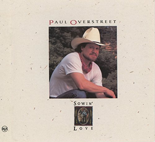 Paul Overstreet Sowin Love 