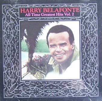 Harry Belafonte "harry Belafonte All Time Greatest Hits Vol. 2" 