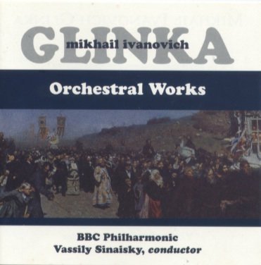 GLINKA,M./Glinka: Orchestral Works