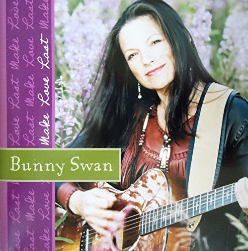 Bunny Swan/Make Love Last