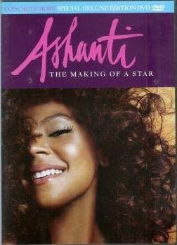 Ashanti/Making Of A Star!