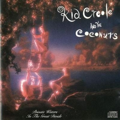 Kid Creole & The Coconuts/Private Waters In The Great Divide