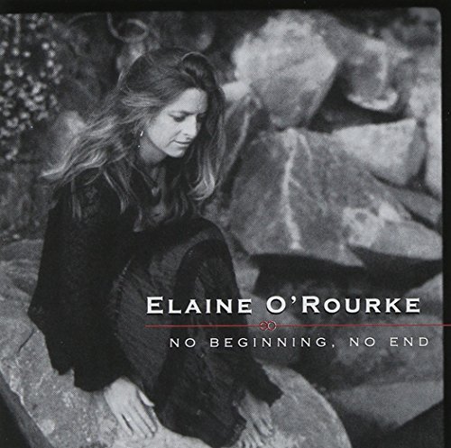 Elaine O'Rourke/No Beginning, No End