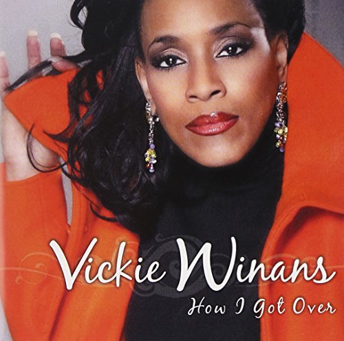 Vickie Winans/How I Got Over