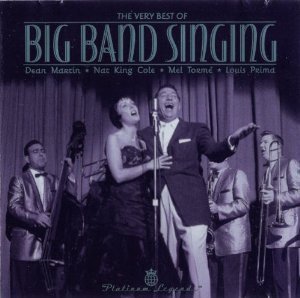 Very Best Of Big Band Singing/Very Best Of Big Band Singing@Reissue