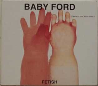 Baby Ford Fetish 