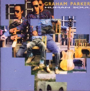 Graham Parker/Human Soul