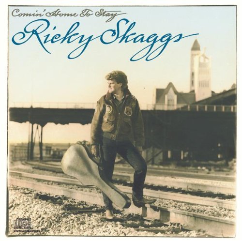 Skaggs Ricky Comin' Home To Stay 