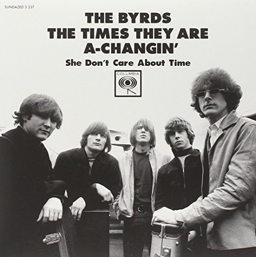 Byrds/Times They Are Changin/She Don@7 Inch Single