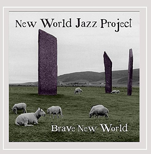 New World Jazz Project/Brave New World