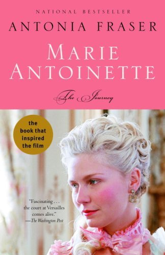 antonia Fraser/Marie Antoinette: The Journey