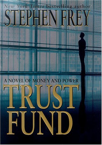 stephen Frey/Trust Fund