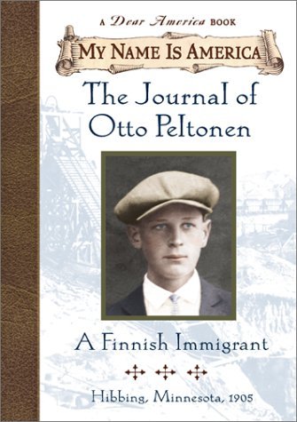 william Durbin/My Name Is America@The Journal Of Otto Peltonen, A Finnish Immigrant