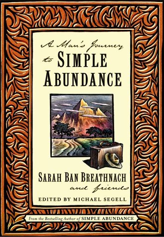 Sarah Ban Breathnach/A Man's Journey To Simple Abundance