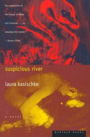 Laura Kasischke/Suspicious River