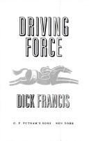 Dick Francis/Driving Force