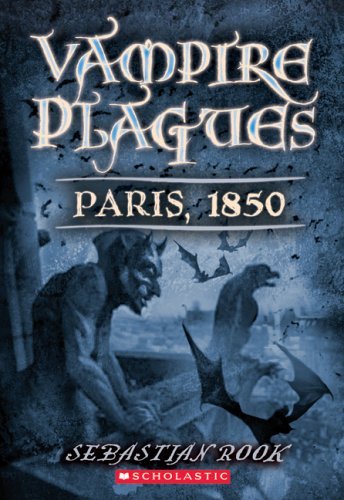 Sebastian Rook/Paris, 1850@The Vampire Plagues II