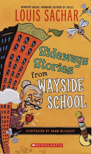 Louis Sachar/Sideways Stories From Wayside School@Sideways Stories From Wayside School