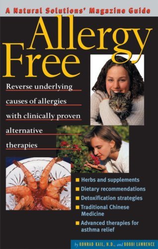 Konrad Kail Bobbi Lawrence Burton Goldberg/Allergy Free: An Alternative Medicine Definitive G
