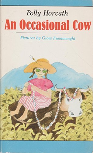 Gioia Fiammenghi Polly Horvath/An Occasional Cow