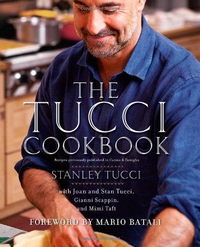 Stanley Tucci Tucci Cookbook The Family Friends And Food 