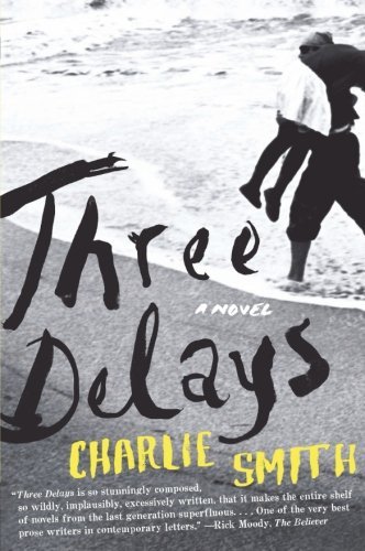 Charlie Smith/Three Delays