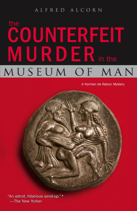 Alfred Alcorn/Counterfeit Murder In The Museum Of Man,The