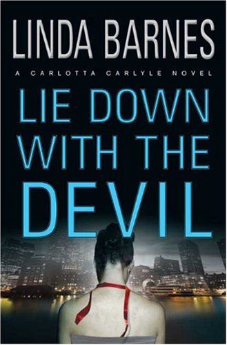 Linda Barnes/Lie Down With The Devil