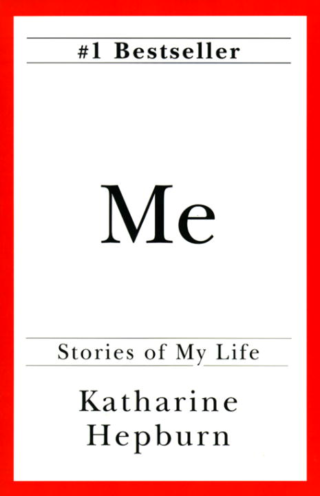 Katharine Hepburn/Me@ Stories of My Life