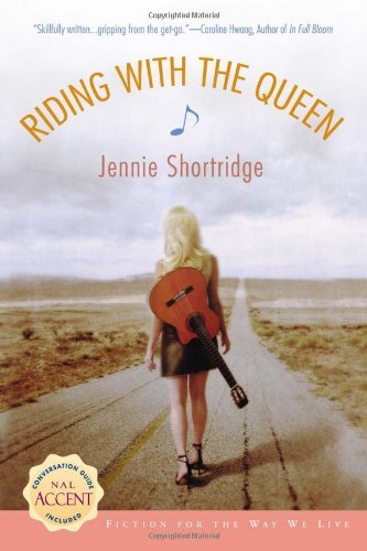 Jennie Shortridge/Riding with the Queen