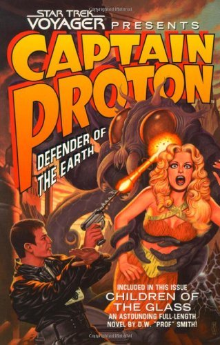 Dean Wesley Smith/Star Trek@ Voyager: Captain Proton: Defender of the Earth@Original