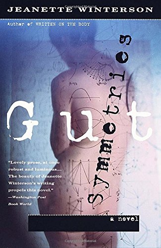 Jeanette Winterson/Gut Symmetries