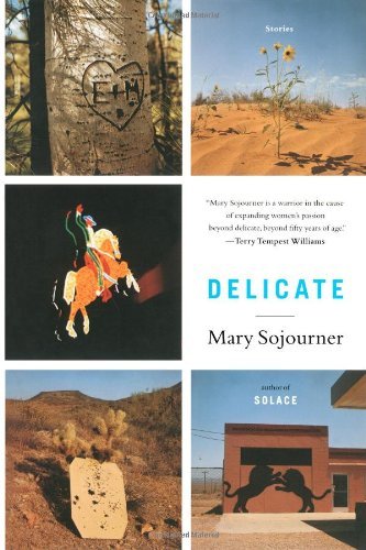 Mary Sojourner/Delicate@Stories