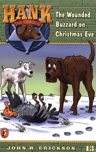 John R. Erickson/Wounded Buzzard On Christmas Eve,The@Hank The Cowdog