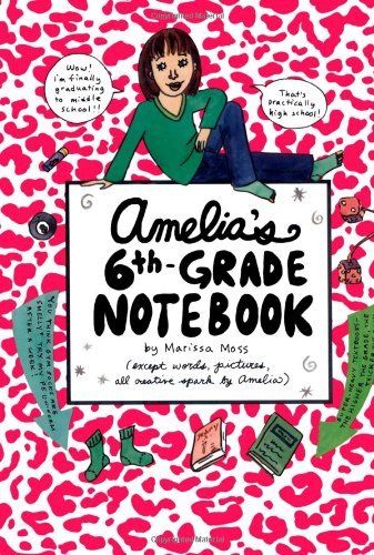 Marissa Moss/Amelia's 6th-Grade Notebook