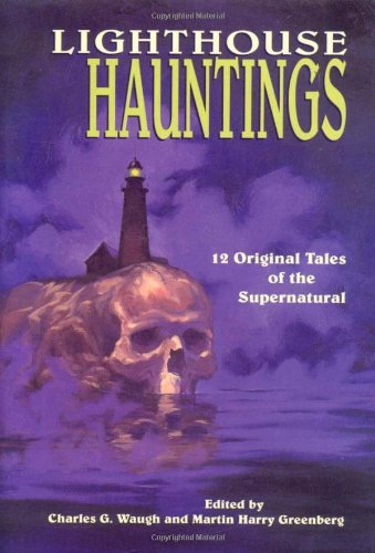 Martin Harry Greenberg Lighthouse Hauntings 12 Original Tales Of The Supernatural 