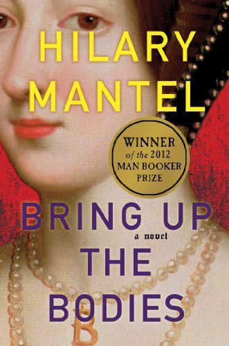 Hilary Mantel/Bring Up The Bodies