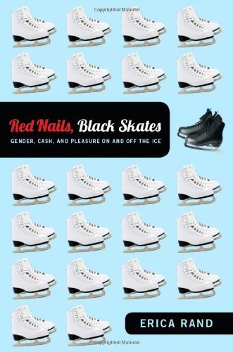 Erica Rand Red Nails Black Skates Gender Cash And Pleasure On And Off The Ice 