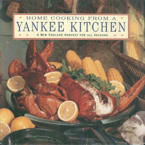 Lindley Boegehold Home Cooking From A Yankee Kitchen New England 