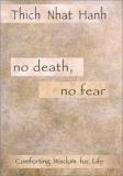 Thich Nhat Hanh No Death No Fear Comforting Wisdom For Life 